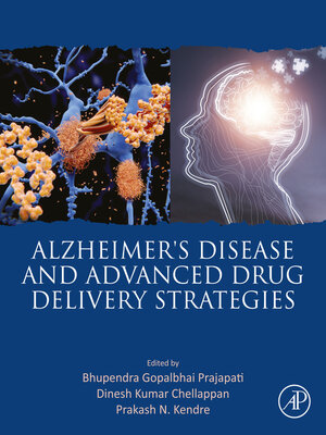 cover image of Alzheimer's Disease and Advanced Drug Delivery Strategies